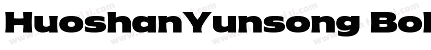 HuoshanYunsong Bold字体转换